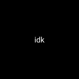 idk joke