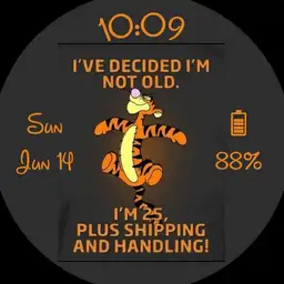 Tigger I'm not old