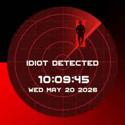 Idiot Detected