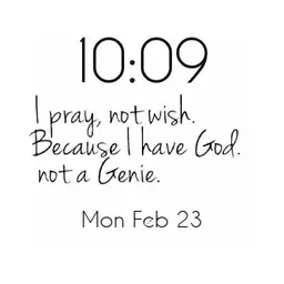 I pray Not wish