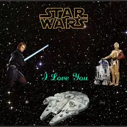 Star Wars for my Love