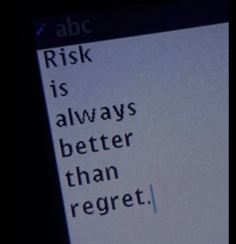 risk it or regret it