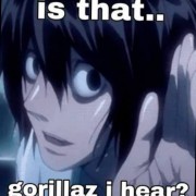 Is that...Gorillaz I hear?