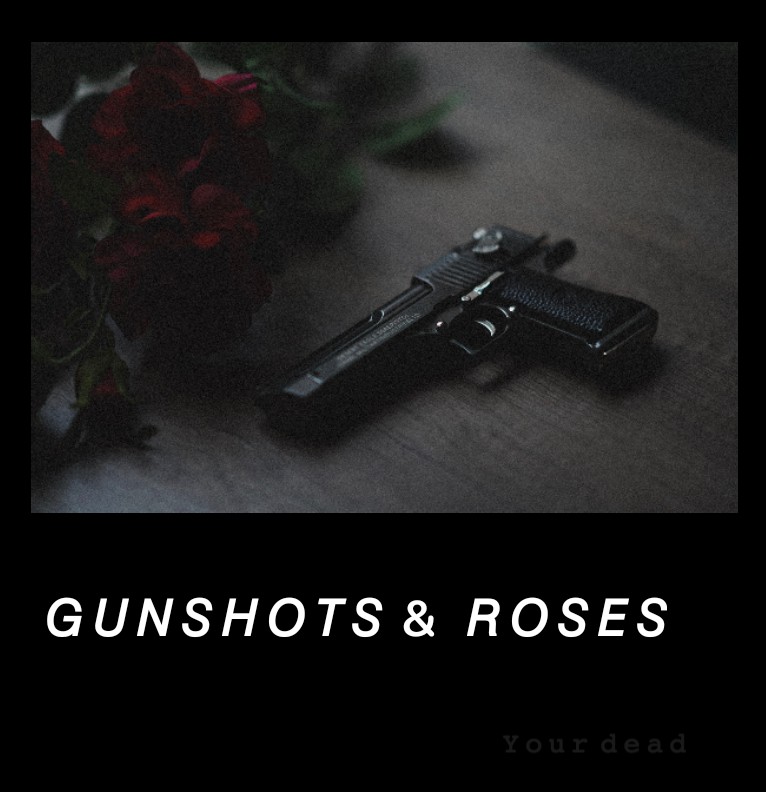 Gunshots and Love