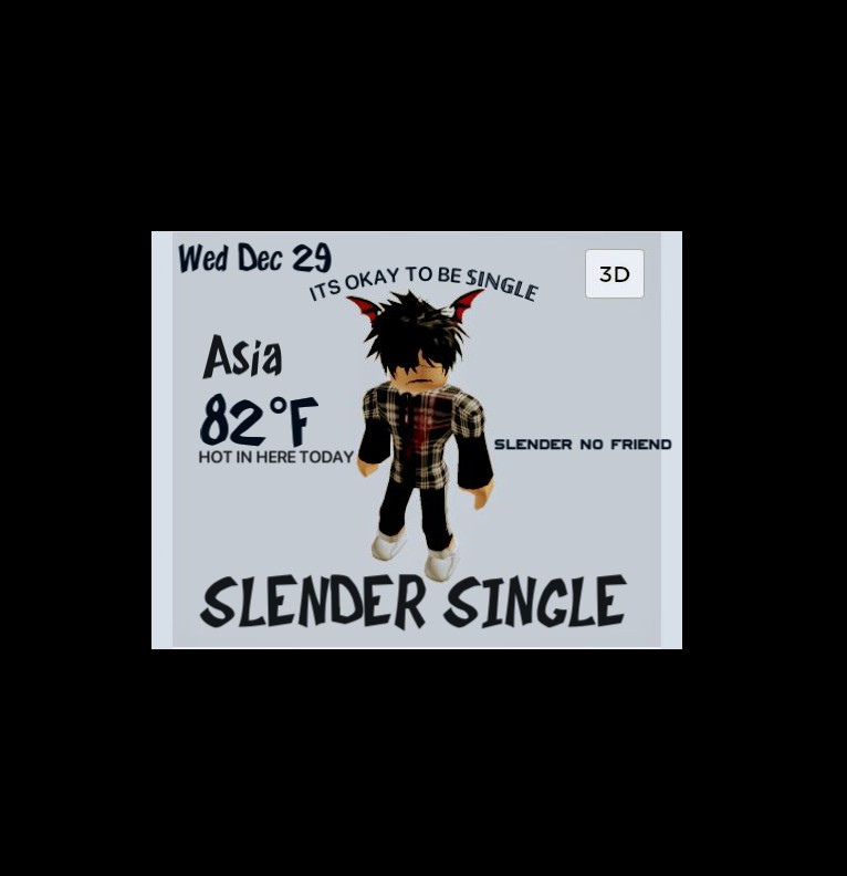SINGLE SLENDER