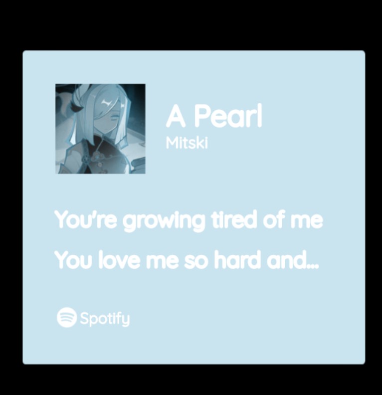 Shenhe Spotify A Pearl Mitski shut they fuck up