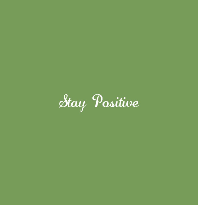 Stay Positive