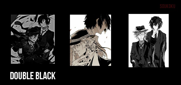 Soukoku, Double Black