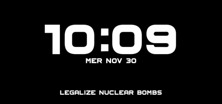 Legalize nuclear bombs minimalistic clock 