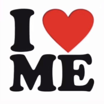 I love me