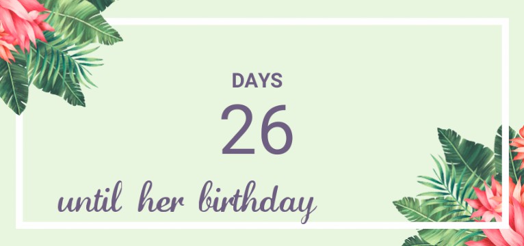 countdown for birthdays and other stuff