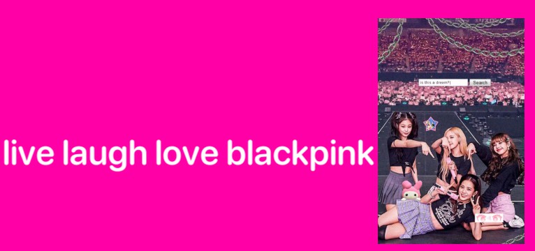 live laugh love blackpink