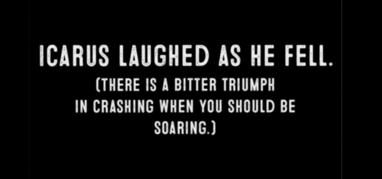 Icarus Laughed As He Fell