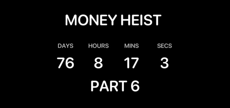 MONEY HEIST COUNTDOWN