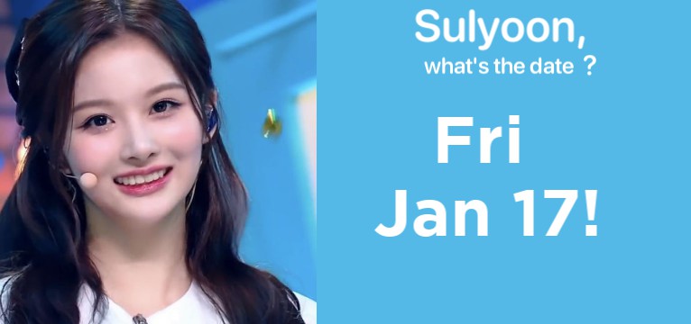 Sulyoon,whats the date
