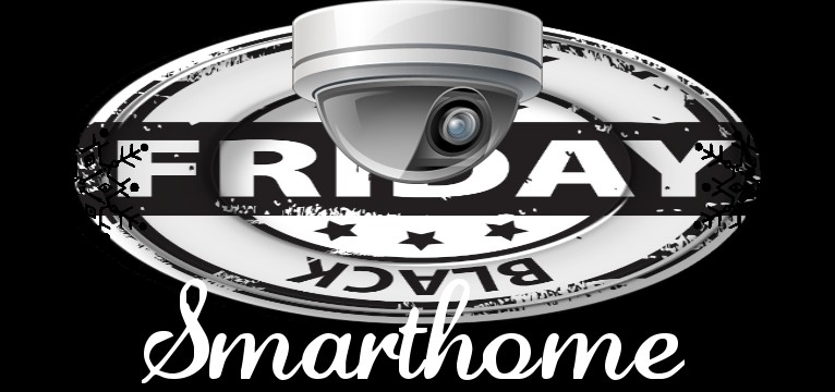 Smarthome Black Friday  