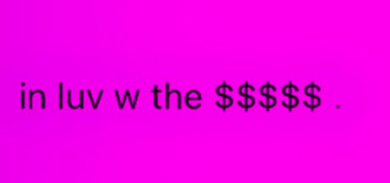 in luv w da moneyy