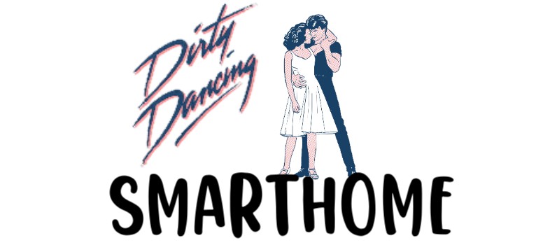 Smarthome Dirty Dancing 1