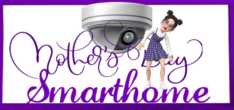 Smarthome Motherday 