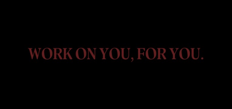 work on you for you