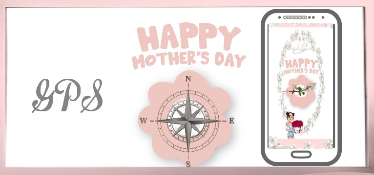 GPS Happy Mothers day 