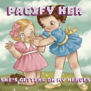 Pacify her
