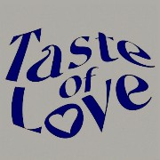 taste of love 