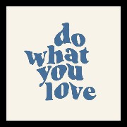 WHAT DO YOU DO