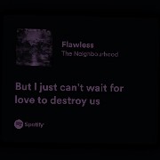 Flawless the nbhd