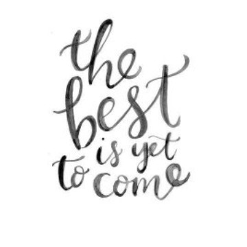 yet to come 