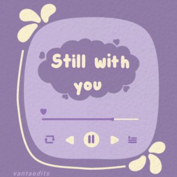 still with you