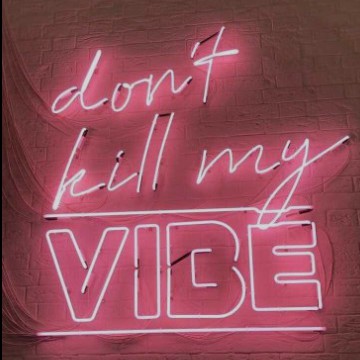#vibes