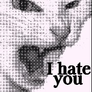 Cat: I hate you