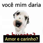 vc mim daria amor e carinho 