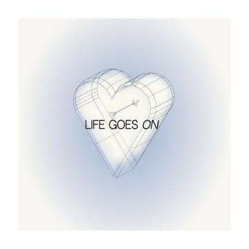 life goes on