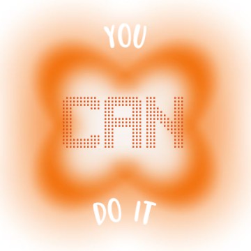 YOU CAN DO IT