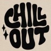 chill out