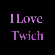 I Love Twich 