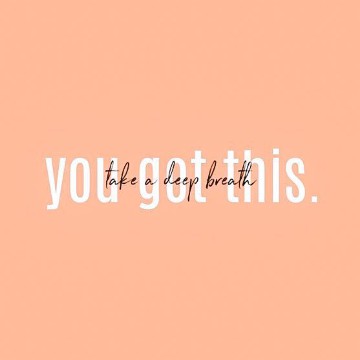 you got this