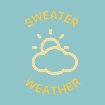 sweater weather