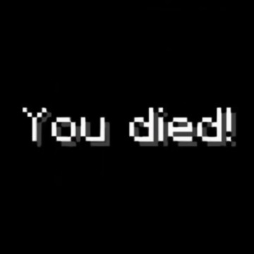 you died