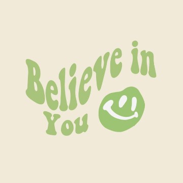 believe in you